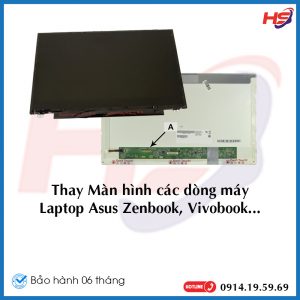 Thay Màn hình các dòng máy Laptop Asus Zenbook, Vivobook…..